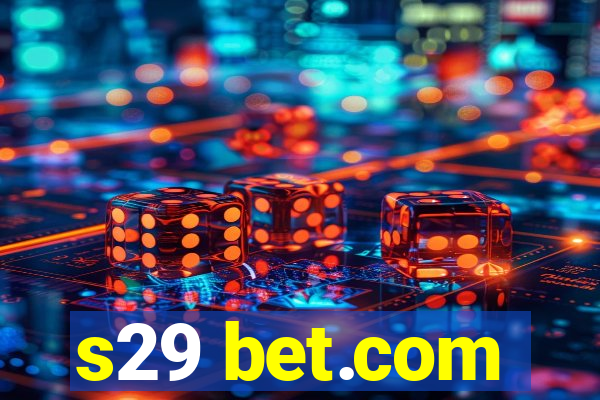 s29 bet.com